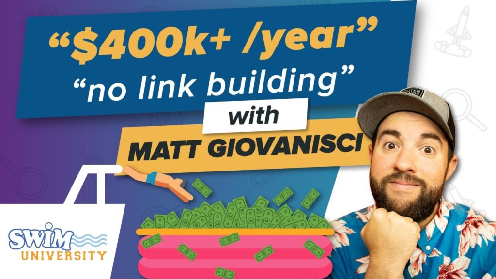 Matt Giovanisci on Building A $400k / Year Authority Site WITHOUT Link Building!