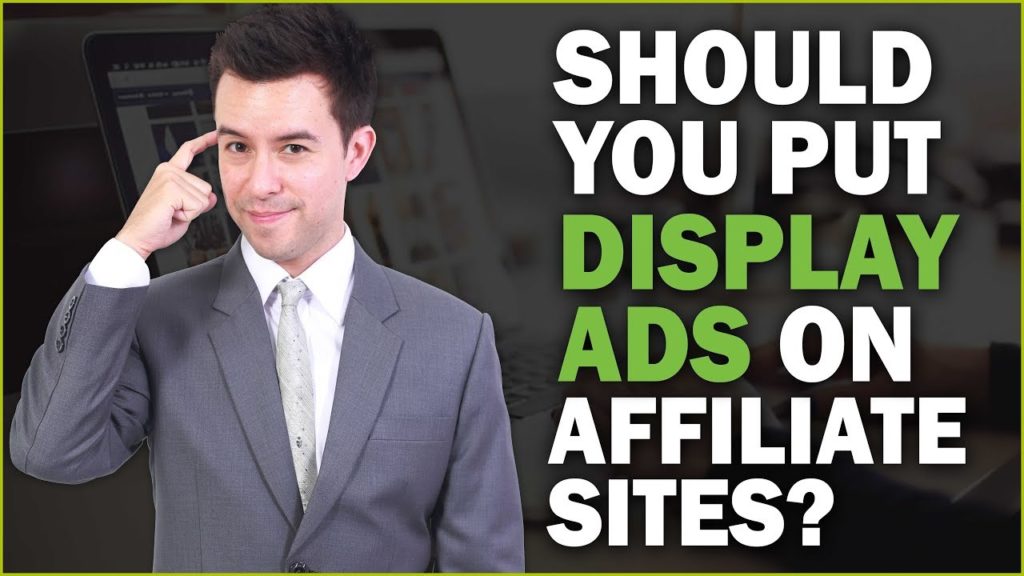 Should you put Display Ads on Affiliate Websites? [Test Results]