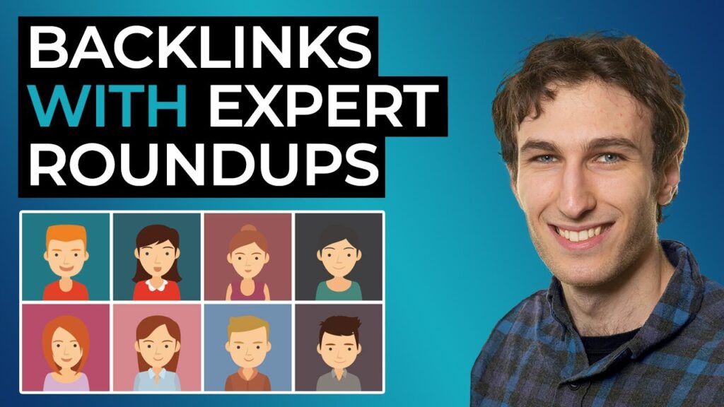 Backlinks With Expert Roundups (Step-By-Step SEO Tutorial)