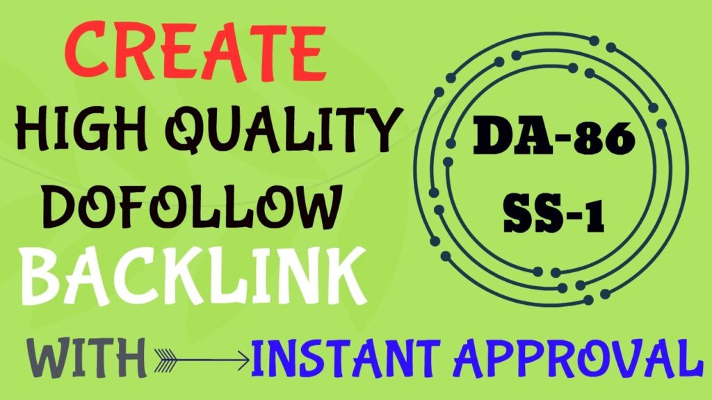 Create High Quality Dofollow Backlink With Instant Approval