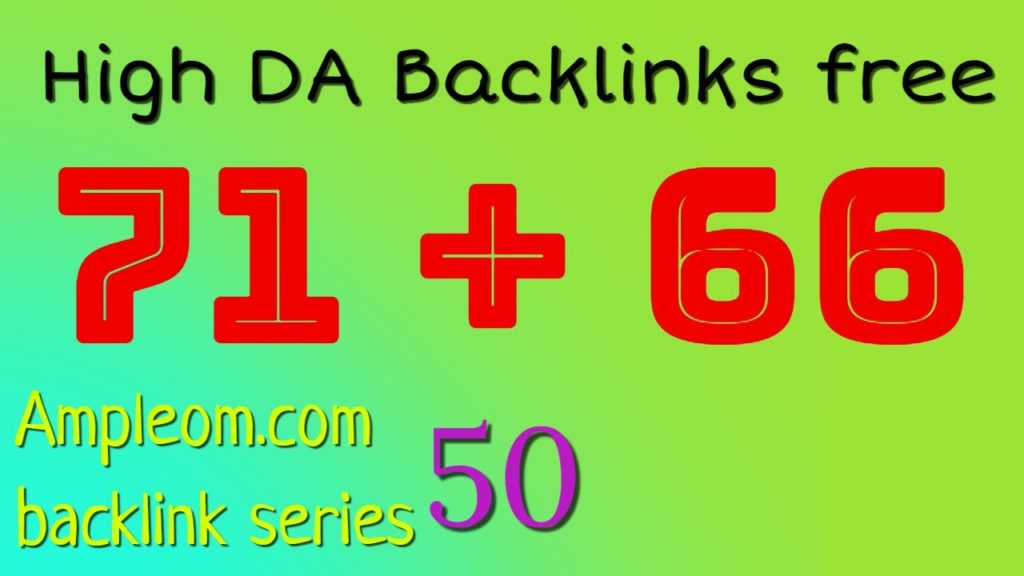 DA 71 + 66 backlinks free: Ampleom.com backlink guide 50