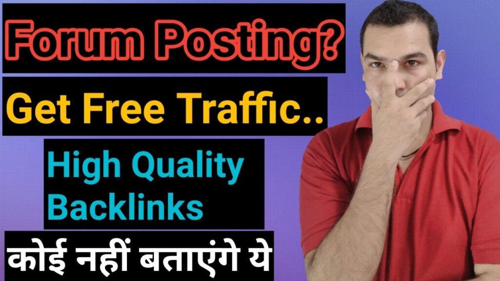 Forum Posting? And how to Get Backlinks From Forum Website? How to Get Traffic From Forum Websites?