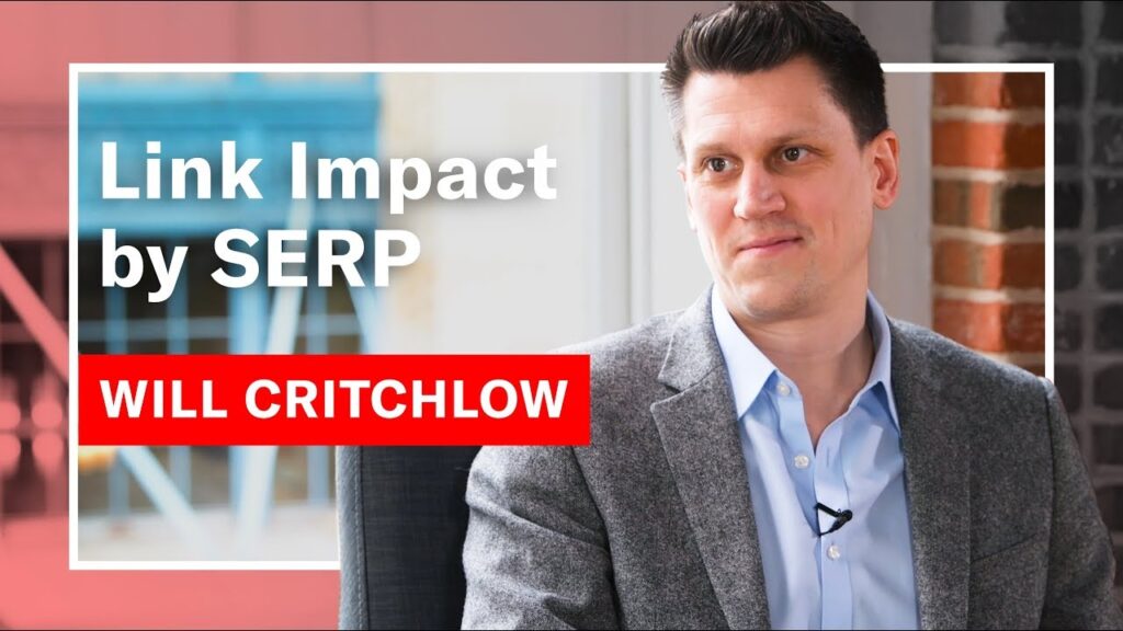 Link Impacts by Search Result with Will Critchlow