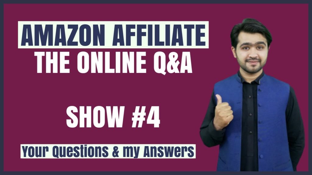 QNA #4 | Amazon Affiliate Program in Pakistan/India
