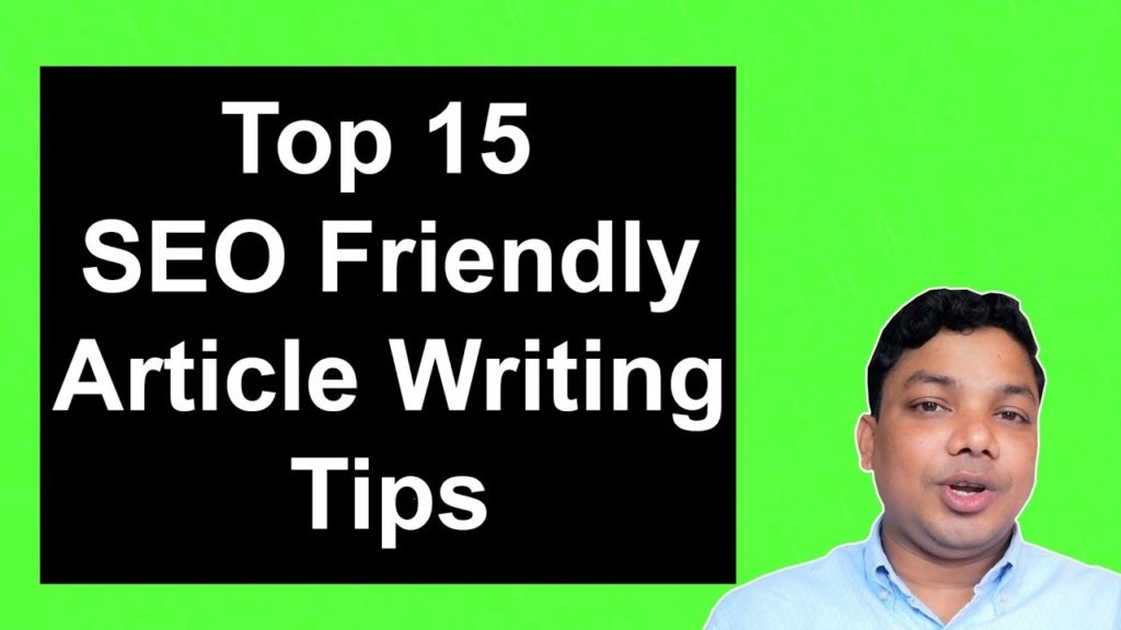 Top 15 SEO Friendly Article Writing Tips [100% Effective]