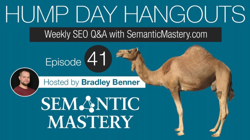 Weekly SEO Q&A - Hump Day Hangouts - Episode 41