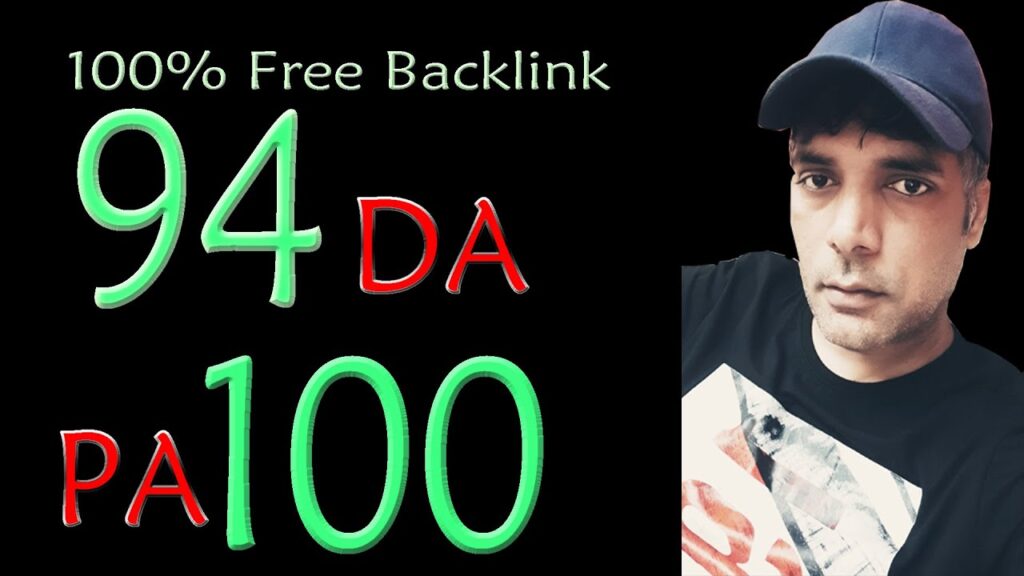100% Free High Authority Dofollow SEO Backlinks DA 94 PA 100 Guaranteed