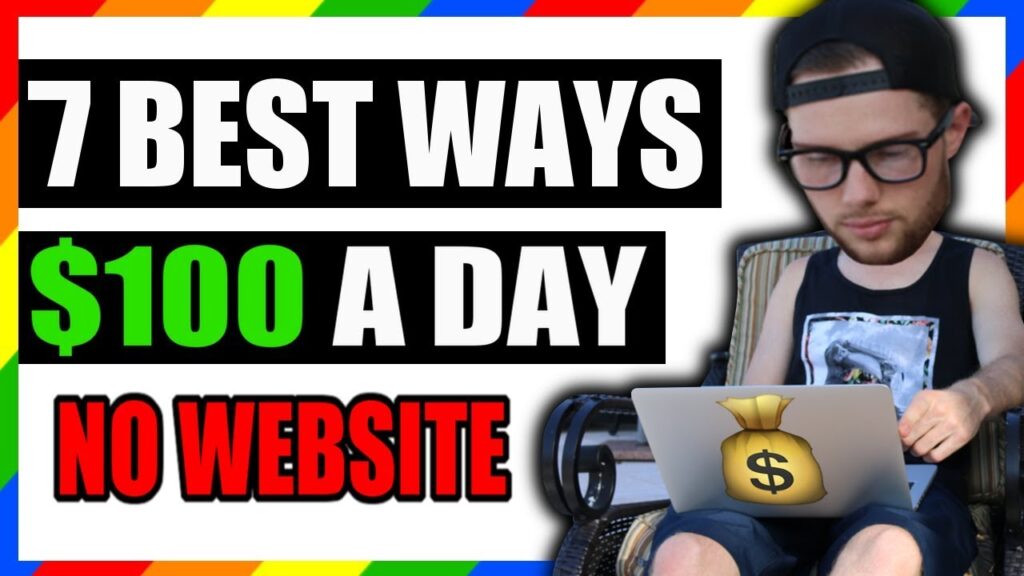 7 BEST Ways To Make $100+ Per Day Online In 2019
