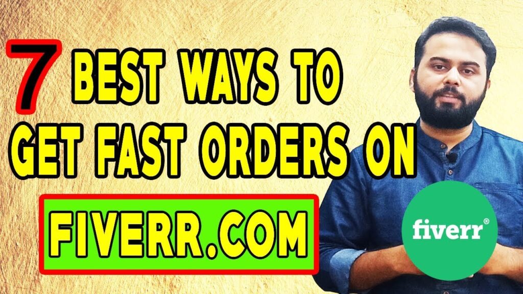 7 Best Ways to Get Fast Orders on Fiverr | Gig Ranking on First Page | Fiverr Tips & Tricks 2020