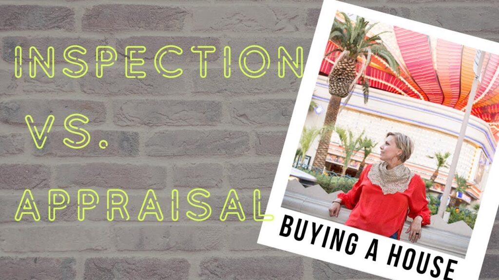 Appraisal vs. Inspection When Buying A Home in Las Vegas