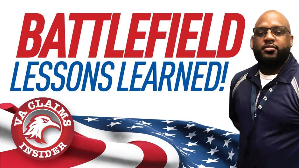 Battlefield Lessons Learned: The Missing Links to Win Your VA Disability Claim (NEW TIPS!)