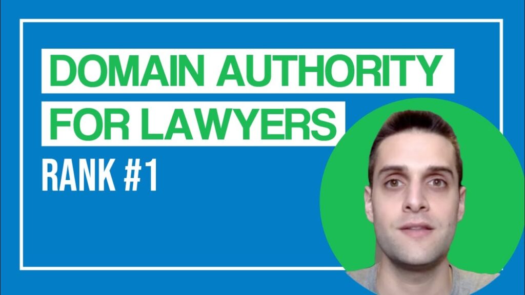 Domain Authority For Lawyer Websites | Ranking #1 on SEO Comes Down to This