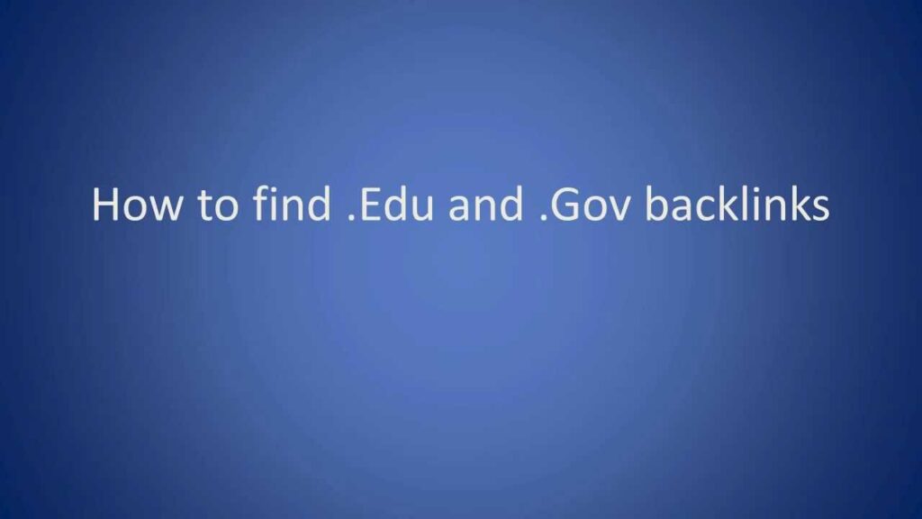 Google SEO Guide: Tips on how to create .edu and .gov backlinks