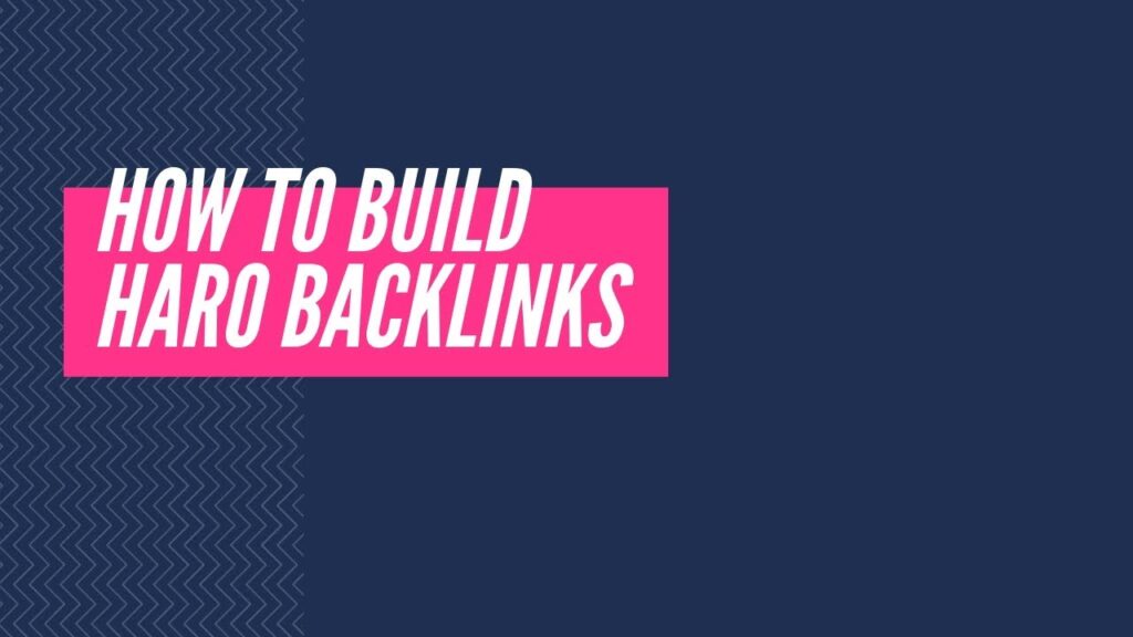 How to Get HARO Backlinks - Easy and Quick Backlinking Strategy