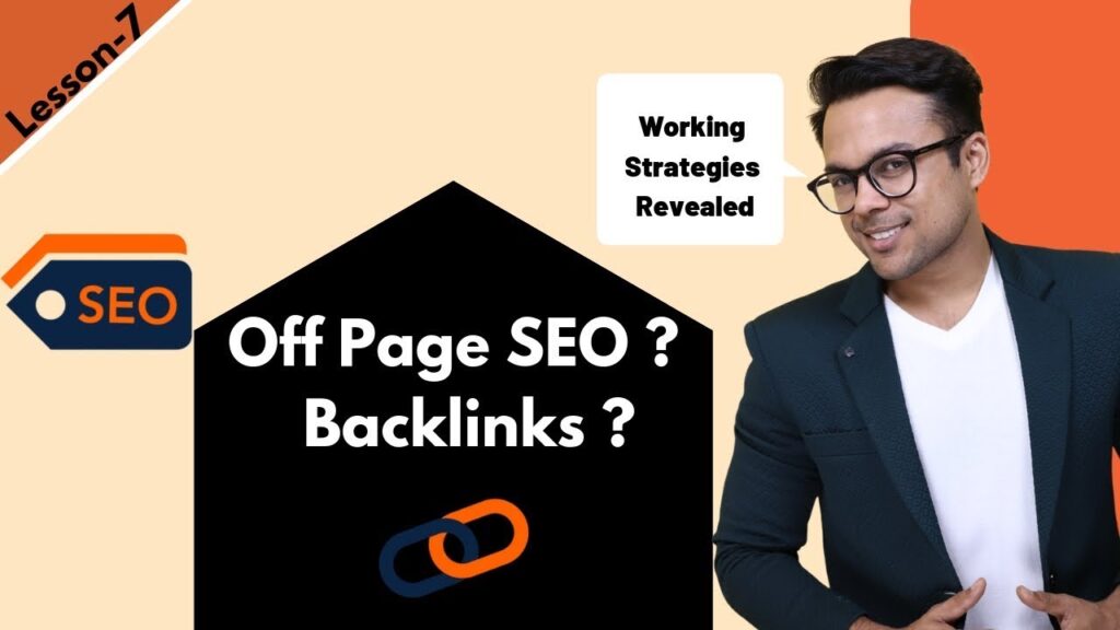 Lesson-7: Off-page SEO – What are Backlinks? (My working strategies revealed) | Ankur Aggarwal