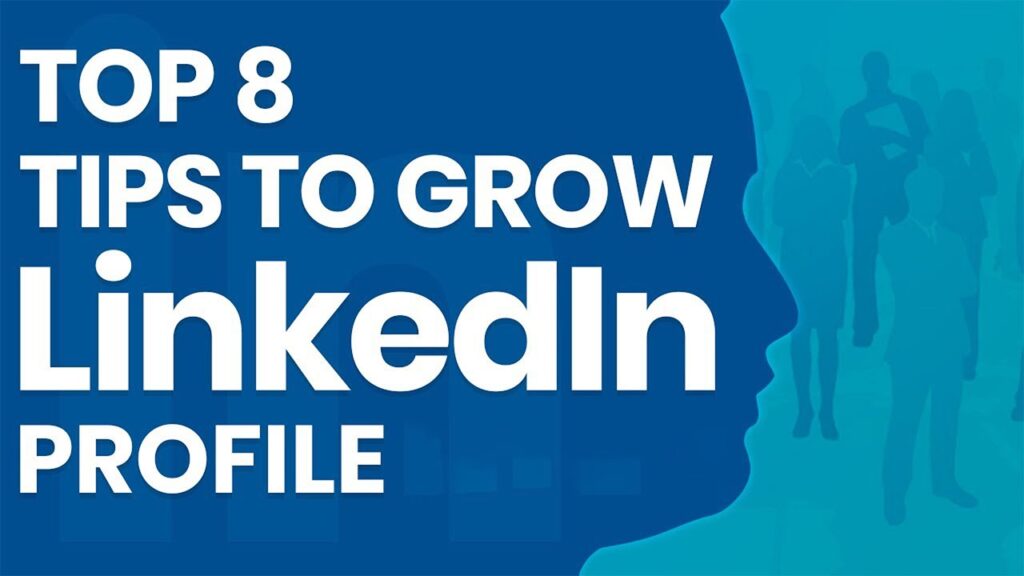 LinkedIn Profile Optimization | Top 8 Tips to Grow LinkedIn Profile