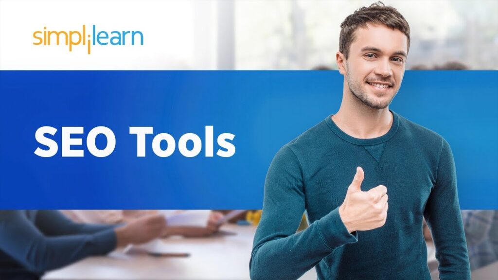 SEO Tools | Best SEO Tools 2020 | SEO Tools For Website & YouTube | SEO Tutorial | Simplilearn