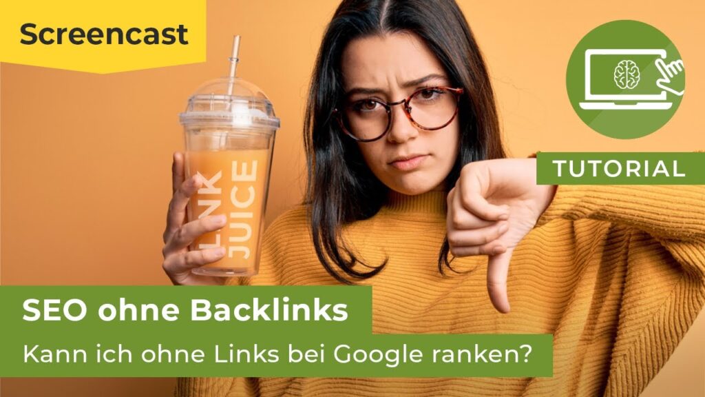 SEO ohne Backlinks: Kann ich ohne Links bei Google ranken?