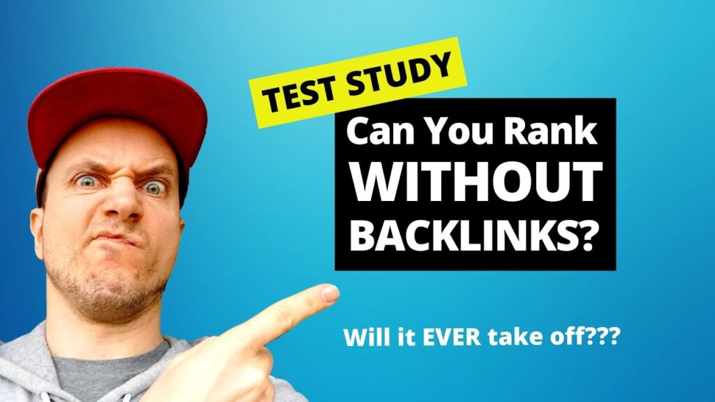Test Study: Can You Rank WITHOUT Backlinks in 2020?