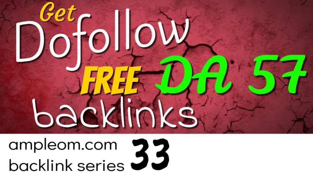 2 more DA 57 dofollow free backlinks: ampleom.com backlink series 33