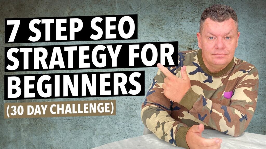 7-Step SEO Strategy for Beginners (30 Day Challenge)