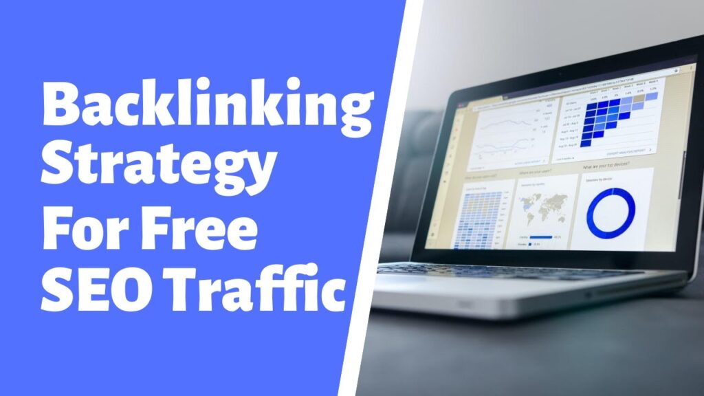 Backlinking SEO Strategy To Get Free Google Traffic - SEO Backlinks Tutorial + Link Type Breakdown!
