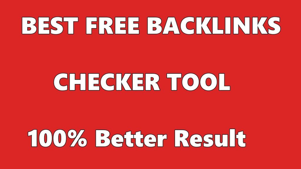 Best Backlinks Checker Tool List For Checking Seo Backlinks