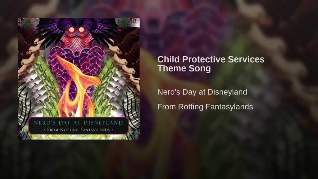 Child Protective Services Theme Song