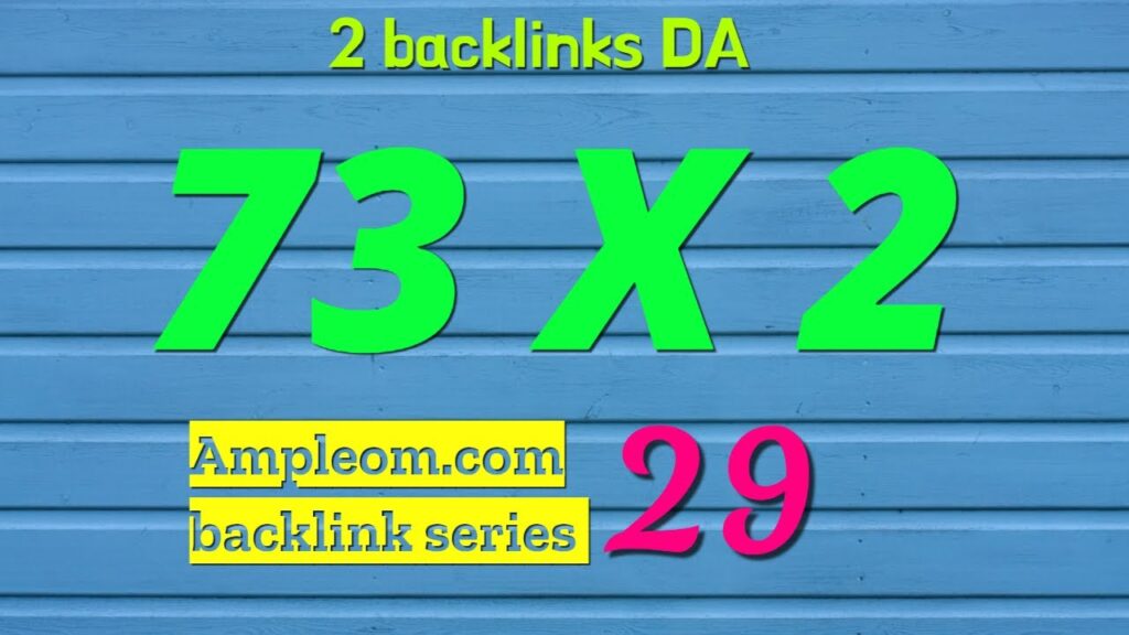 Get 2 high DA backlink free: Ampleom.com backlink series 29