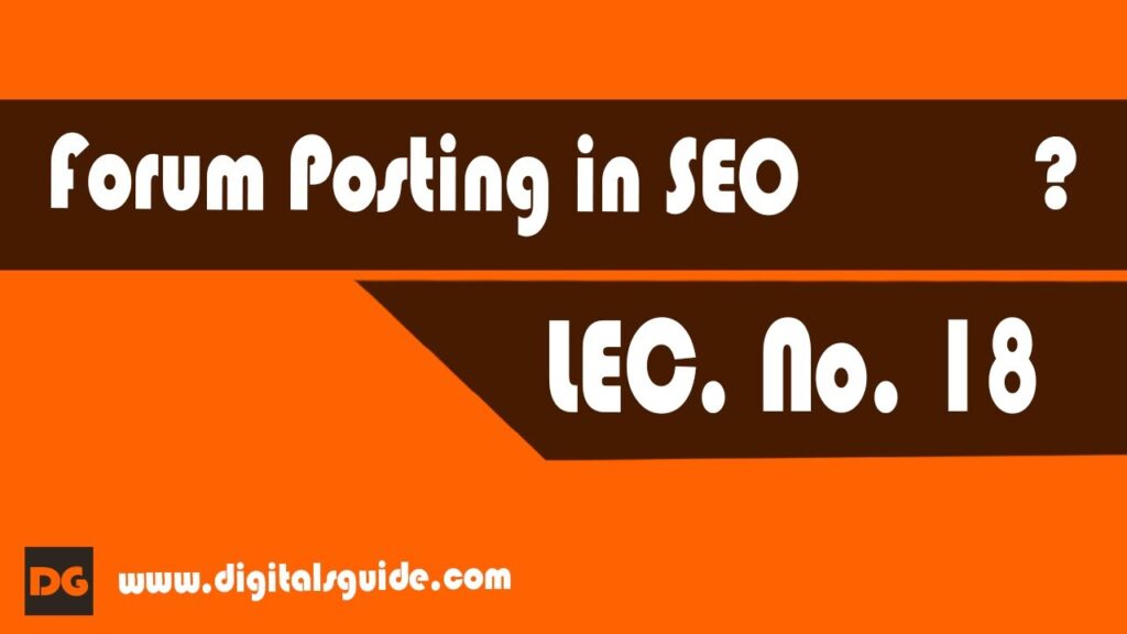 Getting Backlink from Forum Posting in 2020 SEO IN Urdu/HIndi Lec. No. 18