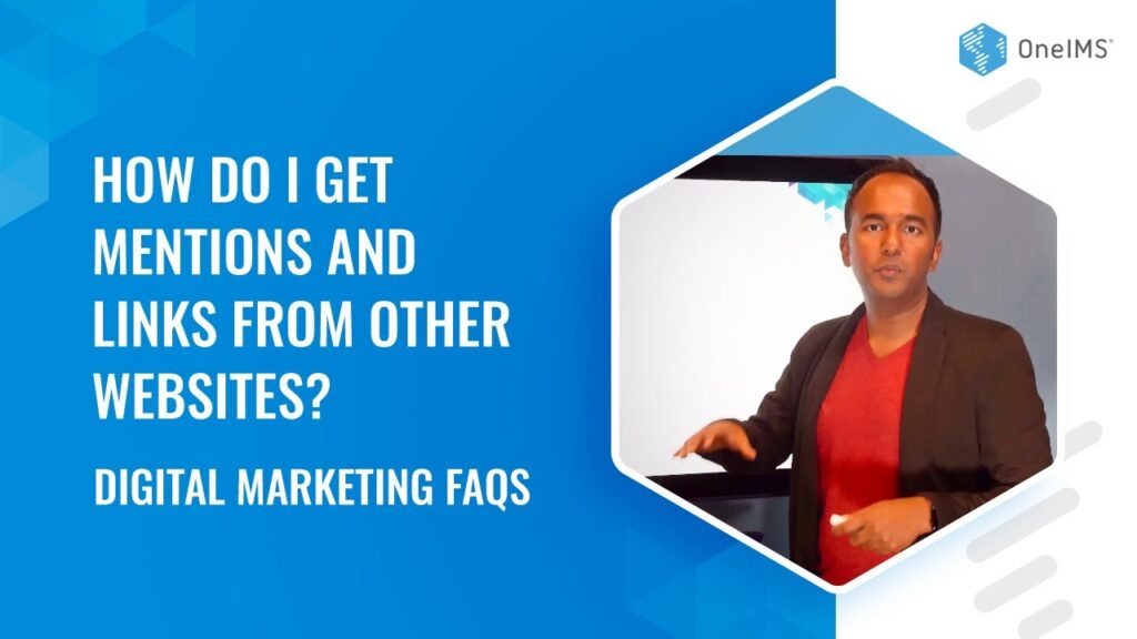 How Do I Get Mentions And Links From Other Websites? | Digital Marketing FAQs