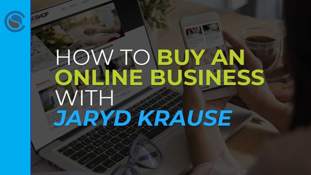 How to Buy an Online Business with Jaryd Krause
