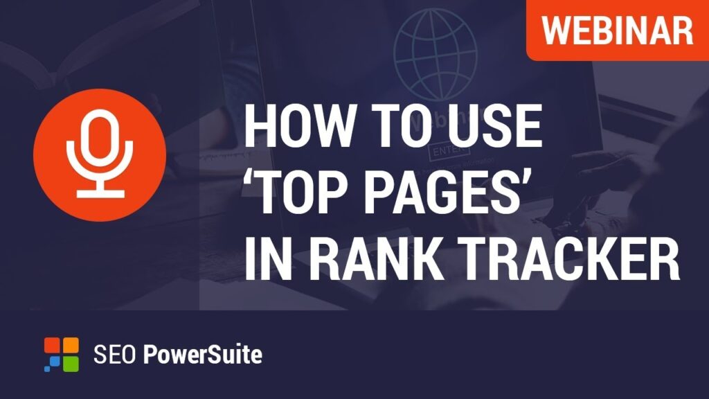 How to research competitors' top pages in Rank Tracker [Webinar]