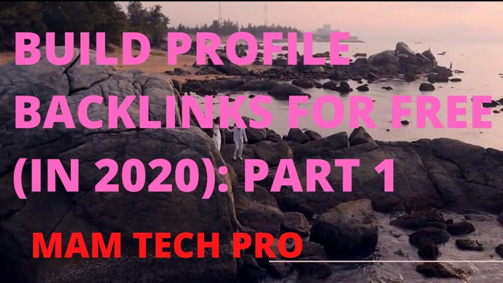 Part 1:Profile Backlinks Bangla Tutorial।Profile Backlink।Backlinks SEO Tutorial 2020#MAMTECHPRO