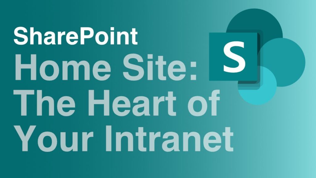 SharePoint Home Sites | The Heart of Your Intranet
