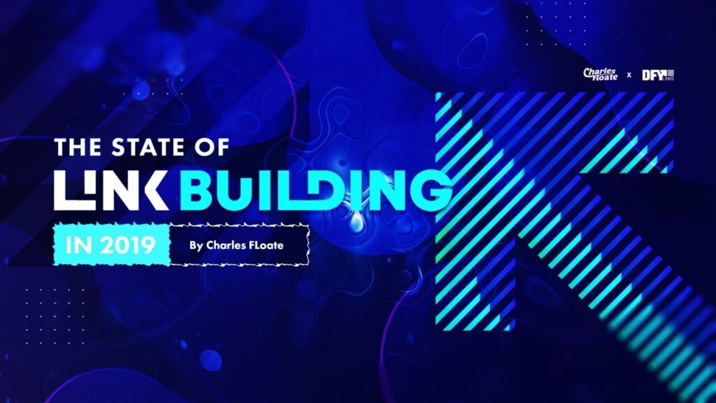 The State of Link Building 2019 - Charles Floate