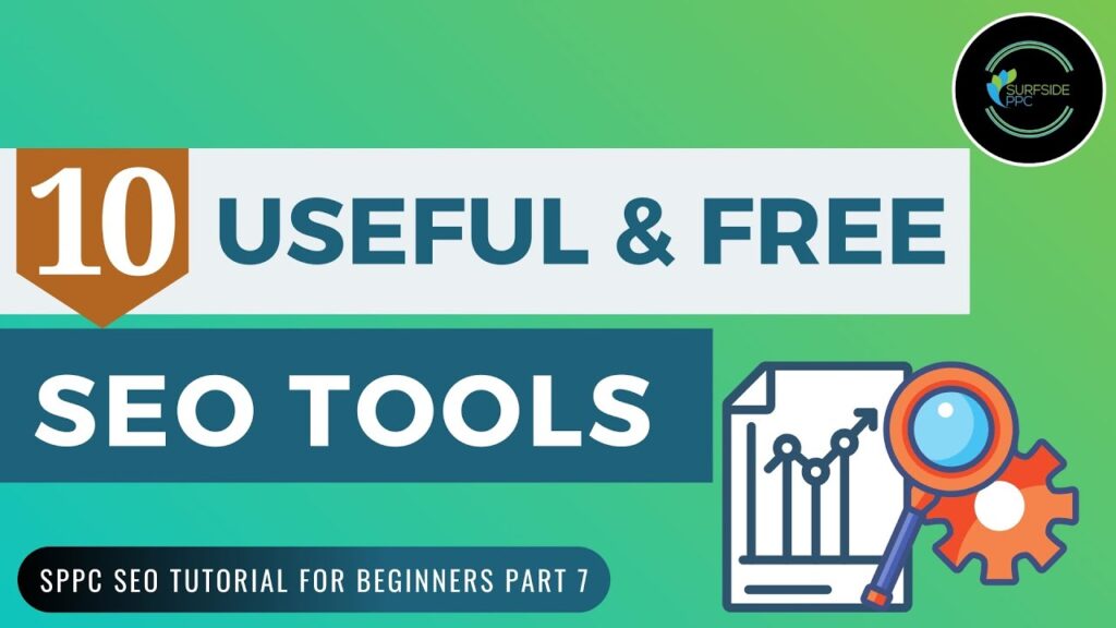 10 Useful and Free SEO Tools - SPPC SEO Tutorial #7