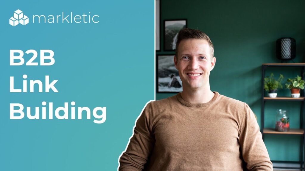 B2B LINK BUILDING: Build Quality Backlinks that Actually Generate BUSINESS AND MONEY