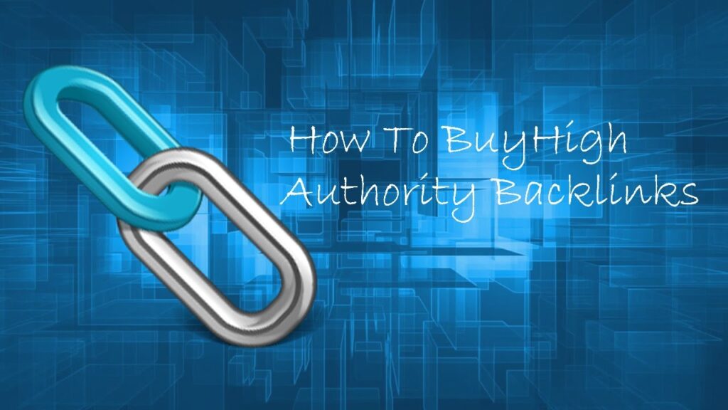 Buy High Authority Backlinks To Increase Website Ranking