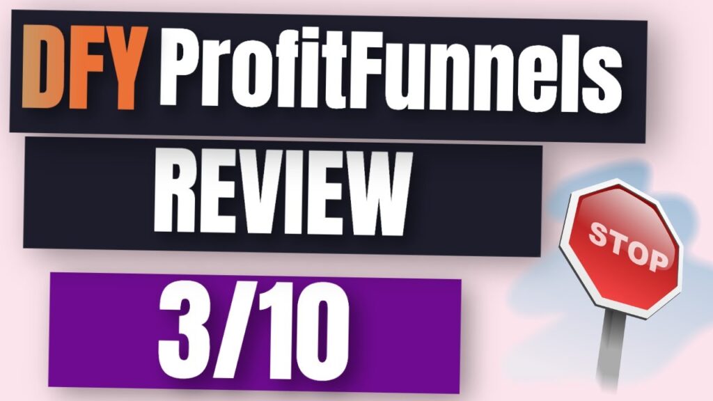 DFY Profit Funnels Review - ⛔️  3/10 LOW QUALITY ⛔️  DFY Profit Funnels REAL Honest Review ⛔️