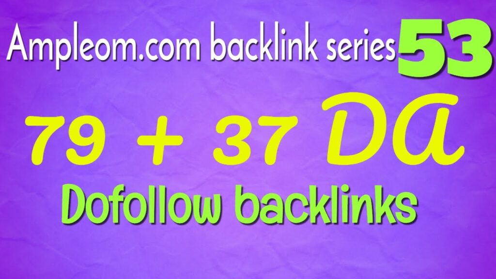 Dofollow 79 + 37 free backlinks: Backlink series 53