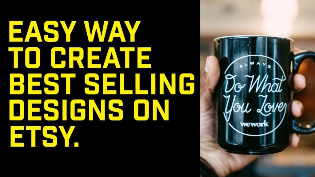 Easy Way To Create Best Selling Designs On Etsy | Etsy Print On Demand