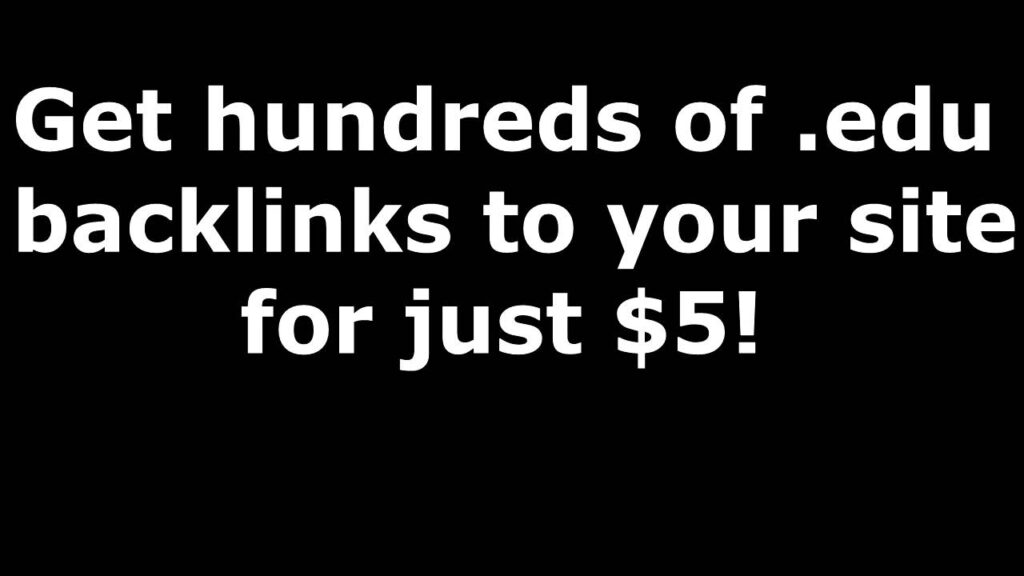 Get Dirt Cheap EDU Backlinks to Your Website
