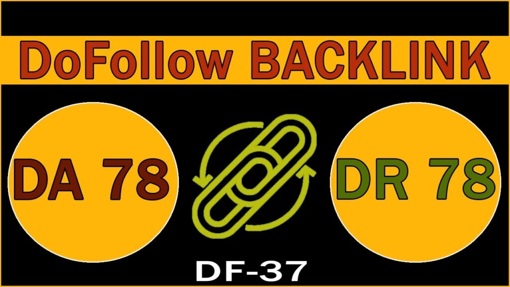 High Domain Authority Dofollow Backlink | DA 78 | DR 78