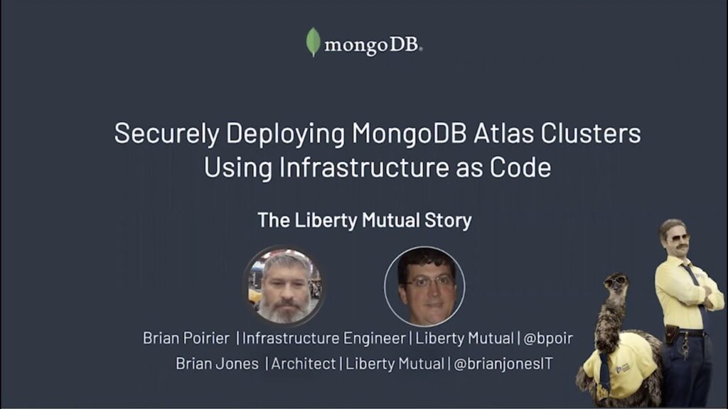 Securely Deploying MongoDB Atlas Clusters Using Infrastructure as Code --The Liberty Mutual Story