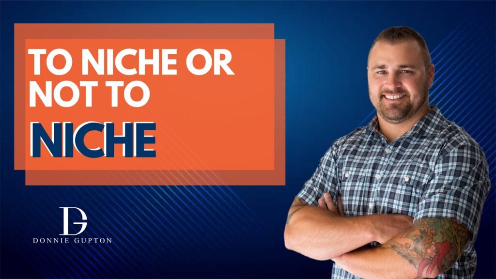 TO NICHE OR NOT TO NICHE - WAYS TO CARVE OUT YOUR MARKET SEGMENT FOR YOUR RECRUITMENT BUSINESS