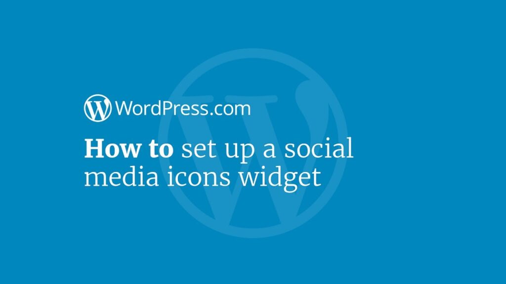 WordPress Tutorial: How to Set Up a Social Media Icons Widget