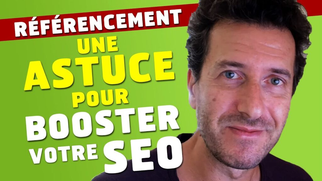 Astuce SEO simple : des Backlinks faciles pour votre Référencement Google