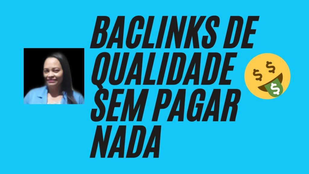 Baclinks-o-que-é-Como-criar-Baclinks-de-qualidade-gratis-3-maneiras de-criar web-2.0-Márcia Cardoso!