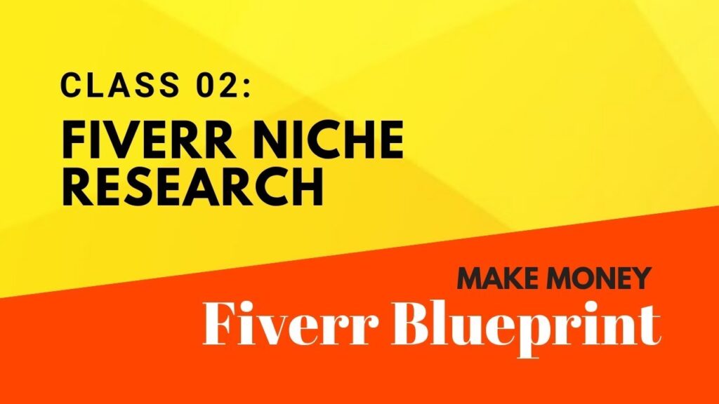 Fiverr Niche Research & Selection - Part 02 | How To Make Money Online with Fiverr Freelancing